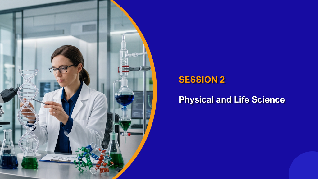 Session 2: Physical and Life Science